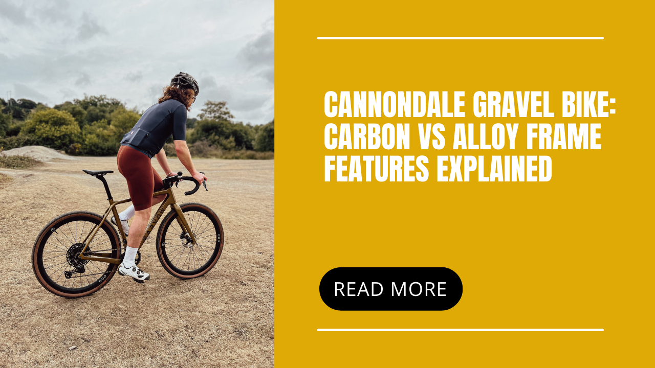 Cannondale-Gravel-Bike-Carbon-vs-Alloy-Frame-Features-Explained Saint Piran Service Course