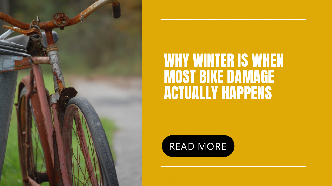 Why Winter Is When Most Bike Damage Actually Happens
