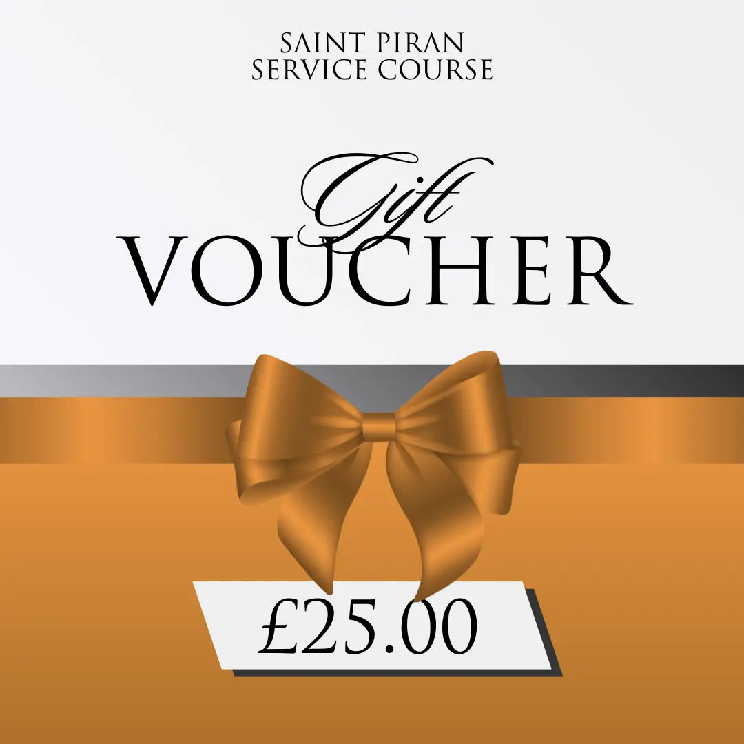 Saint Piran Service Course £25.00 Saint Piran Gift Card